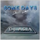 DJ ASIA - Dennis Lloyd - Some Days ()