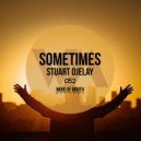 Stuart Ojelay - Sometimes (Original Mix)