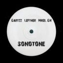 Gartzz, LEFTHER, Mikel GH - Sonotone (Extended Mix)