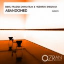 Bibhu Prasad Samantray & Hushrov Bhesania - Abandoned