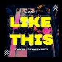 L.O.O.P  - Like This