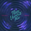 Daz Rinko & Blair Lee - When You Call Me (feat. Blair Lee) (Original Mix)