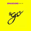 Emasound & JTM - #Go (feat. JTM) ()