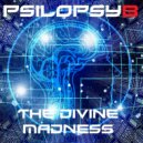 Psilopsyb - The Divine Madness (Original Mix)