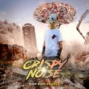 Crispy Noise - Party Don\'t Stop ()