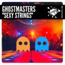 GhostMasters - Sexy Strings (Original Mix)