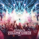 Eternate - Volume Check (Original Mix)