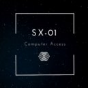 SX-01 - Computer Access (Edited Mix)