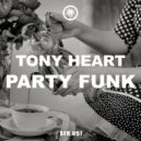 Tony Heart - Party Funk ()