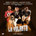 Baraka Ataka & bobel la volanta & Chiki El De La Vaina & El Bloonel & Sin Freno - LA VOLANTA (feat. Chiki El De La Vaina, El Bloonel & Sin Freno) (Remix)