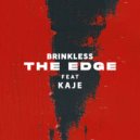 Brinkless & Kaje - The Edge (feat. Kaje) (Original Mix)