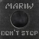 Mariw - Don\'t Stop (Original Mix)