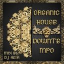 DJ ASIA - ORGANIC HOUSE & DOWNTEMPO MIX ()