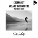Cederquist - We Are Skydancers (Escea Remix)
