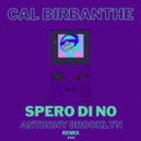 Cal Birbanthe - Spero Di No (Anthony Brooklyn Remix Extended)