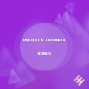 Phollen Trokkia - Bonus (Original mix)