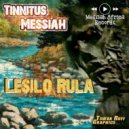 Tinnitus Messiah - Lesilo Rula (Original Mix)