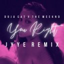 Doja Cat x The Weeknd - You Right
