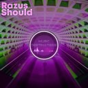 Razus - Should