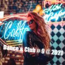 T o l l - Dance & Club # 9 @ 2021 ()