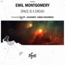 Emil Montgomery & Fabian Argomedo - SPACE IS A DREAM (Fabian Argomedo Remix)