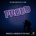 Geek Music - The Proud Family Main Theme (From