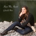 Gabrielle Metz - Hear My Heart ()