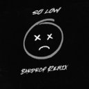 escape & Даня Милохин - So Low (Bardrop Remix)