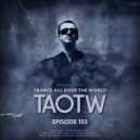 Ryui Bossen - TAOTW Episode 103 (31.08.2021)