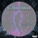 Lnt Mike - Astral Drain (Original Mix)
