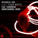 Mechanical Vein & Biomechanimal - Feel Your Noise (Biomechanimal Remix Instrumental)