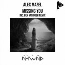 Alex Mazel - Missing You (Ben van Gosh Remix)