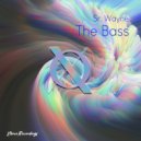 Sr. Wayne - The Bass