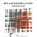 Ben Lockwood - Layton - Levels (Original mix)