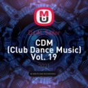 DJ AL Sailor - CDM (Club Dance Music) Vol. 19 ()
