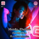 Merdy, Elation - For My Own