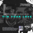 Choujaa feat. Mariline,Agnes Cecilia - Win Your Love