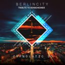 ZypholaticDJ - Berlin City (Tribute to Ben Bohomer) (Original mix)