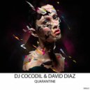 David Diaz, Dj Cocodil - Quarantine