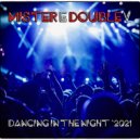 Mr. E Double V - Dancing in the Night (2021)