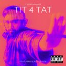 itsmannimania & Goody Le Pew - Tit 4 Tat (feat. Goody Le Pew) ()