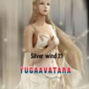yugaavatara - Silver wind 21 (Mix 2021)