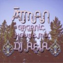 Dj Asia - Ātman - Organic House mix ()