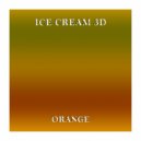 Ice Cream 3D - Orange (Original mix)