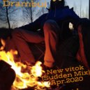Viktor Drambui - New vitok (Sudden Mix) Apr.2020 Part.1 (Sudden Mix)