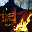 Viktor Drambui - New vitok (Sudden Mix) Apr.2020 Part.2 ()