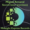 Miguel Amaral & MaxPaul - Secret lover (MaxPaul Remix)