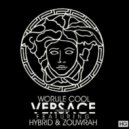 Worulecool & Hybrid & Zouwrah - Versace Freestyle (feat. Hybrid & Zouwrah) ()