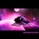 Reverb Runner - Into the Great Adventure