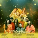 Melogicians & Aritra & Bitan & Medha & Prithwish & Shreya & Srijani & Soumen & Sumedha - Bagisswari (feat. Aritra, Bitan, Medha, Prithwish, Shreya, Srijani, Soumen, Sumedha)